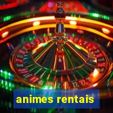 animes rentais